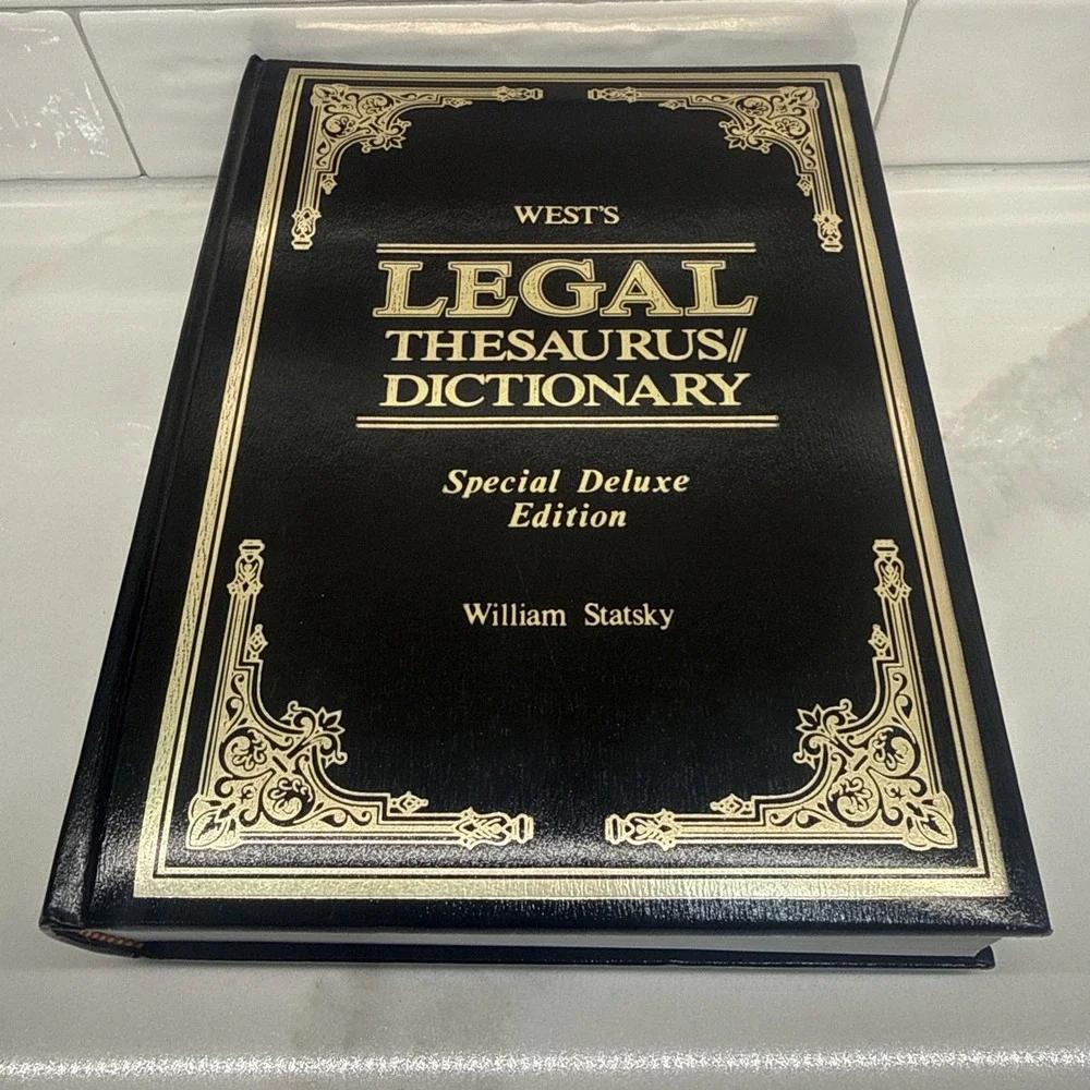 West's Legal Thesaurus / Dictionary by William Statsky, Special Deluxe Edition